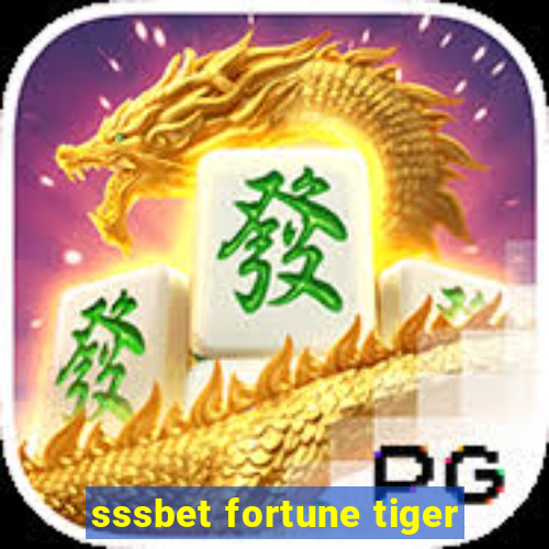 sssbet fortune tiger